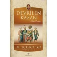 Devrilen Kazan - M. Turhan Tan