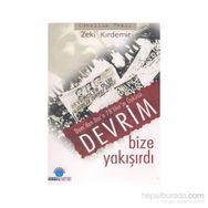 Devrim Bize Yakışırdı Dam’dan Dar’a 78’liler’in Öyküsü - Zeki Kırdemir