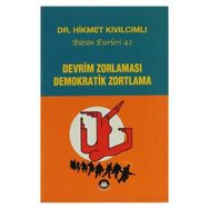 Devrim Zorlaması Demokratik Zortlama - Hikmet Kıvılcımlı