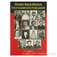 DEVRIMCI KIMLIK-KİŞİLİKLER UNUTULMASIN-UNUTTURULMASIN - SIRRI ÖZTÜRK