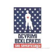 DEVRIMI BEKLERKEN - SAID SAYRAFIEZADEH