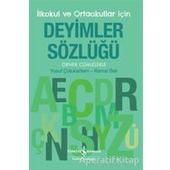 Deyimler Sözlüğü İlkokul ve Ortaokullar için - Yusuf Çotuksöken - Kemal Bek