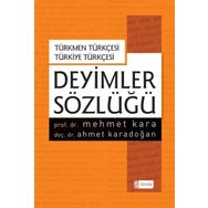 Deyimler Sözlüğü-Türkmen Türkçesi-Türkiye Türkçesi - Mehmet Kara Ahmet Karadoğan