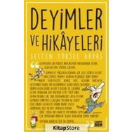 Deyimler ve Hikayeleri - Selcen Yüksel Arvas