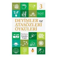 DEYIMLER VE ÖYKÜLERİ - 3 - SELIM GÜNDÜZALP