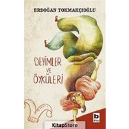 Deyimler ve Öyküleri - Erdoğan Tokmakçıoğlu