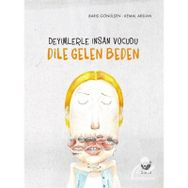 Deyimlerle İnsan Vücudu - Dile Gelen Beden - Barış Gönülşen