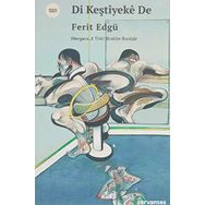 Di Keştiyeke De - Ferit Edgü