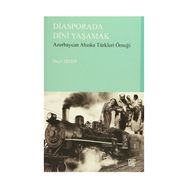 Diasporada Dini Yaşamak - Hayri Erten