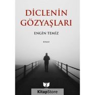 Diclenin Gözyaşları - Engin Temiz