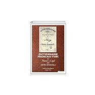 Dictionnaire Français Turc ou Hazinei Lügat Par Artin Hindoğlu - Uğur Akıl
