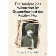 Die Analyse des Münazarat im Gesamtkontext der Risalei Nur - Tuba Aktaş Sun