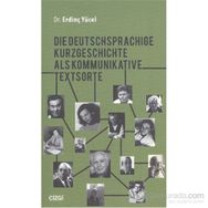 Die Deutschsprachige Kurzgeschichte Als Kommunikative Textsorte - Erdinç Yücel