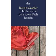 Die Frau Mit Dem Roten Tuch - Jostein Gaarder