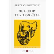 Die Geburt Der Tragödie - Friedrich Nietzsche