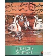 Die Sechs Schwane - Brüder Grimm