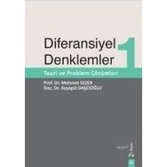 DIFERANSIYEL DENKLEMLER 1 TEORI VE PROBLEM ÇÖZÜMLERI - AYŞEGÜL DAŞCIOĞLU;MEHMET SEZER