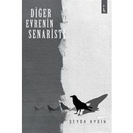 Diğer Evrenin Senaristi - Şeyda Aydın