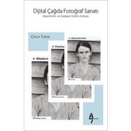 Dijital Çağda Fotoğraf Sanatı - Onur Tatar