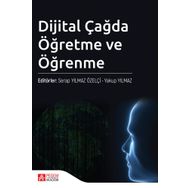 Dijital Çağda Öğretme ve Öğrenme - Pegem Akademi Yayıncılık