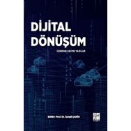 Dijital Dönüşüm Üzerine Seçme Yazılar - İsmail Şahin