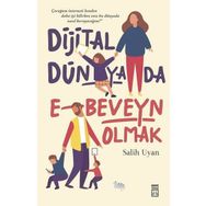 Dijital Dünyada E-Beveyn Olmak - Salih Uyan