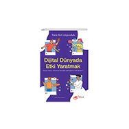 Dijital Dünyada Etki Yaratmak Sosyal Medya Influencerları Dijital Geleceğimizi Nasıl Etkiliyor? The Kitap
