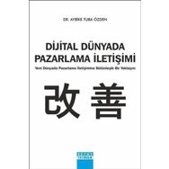 Dijital Dünyada Pazarlama İletişimi - Aybike Tuba Özden