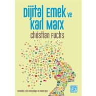 Dijital Emek Ve Karl Marx - Christian Fuchs