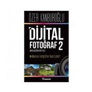 Dijital Fotoğraf Akademisi - 2 - Özer Kanburoğlu