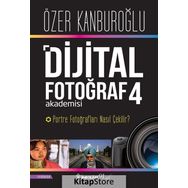 Dijital Fotoğraf Akademisi 4 - Portre Fotoğrafları Nasıl Çekilir? - Özer Kanburoğlu