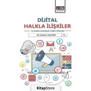 Dijital Halkla İlişkiler Ve Online Kurumsal İtibar Yönetimi - Murat Koçyiğit