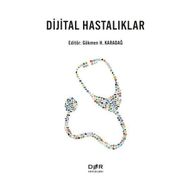Dijital Hastalıklar - Gökmen H. Karadağ