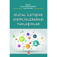 Dijital İletişime Disiplinlerarası Yaklaşım Ekin Yayınevi
