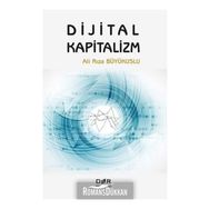 Dijital Kapitalizm - Ali Rıza Büyükuslu
