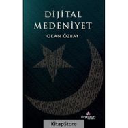 Dijital Medeniyet - Okan Özbay
