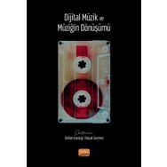 Dijital Müzik ve Müziğin Dönüşümü Nobel Bilimsel Eserler
