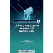 Dijital Nesillerin Teknoloji Bağımlılığı - Kolektif