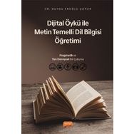 Dijital Öykü ile Metin Temelli Dil Bilgisi Öğretimi Nobel Bilimsel Eserler