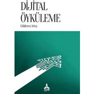 Dijital Öyküleme - Gülderen Artuç