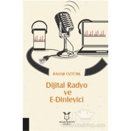 Dijital Radyo Ve E-dinleyici - Bahar Öztürk