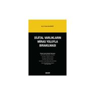 Dijital Varlıkların Miras Yoluyla Bırakılması Sinan Sami Akkurt