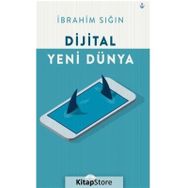 Dijital Yeni Dünya - İbrahim Sığın