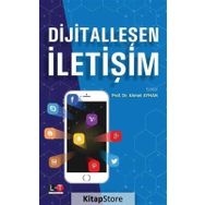 Dijitalleşen İletişim - Prof. Dr Ahmet Ayhan