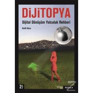 Dijitopya - Dijital Dönüşüm Yolculuk Rehberi - Halil Aksu