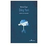 Dikiş Yeri - Mehmet Özger