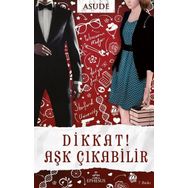 Dikkat! Aşk Çıkabilir - Asude