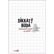 DIKKAT! BUDA -KARIKATÜRCÜ GÖZÜYLE UZAKDOĞU- - GENEL