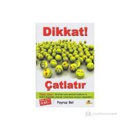 DIKKAT ÇATLATIR - POYRAZ BEL