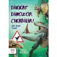 Dikkat Dinozor Çıkabilir Cezve Çocuk Yayınları